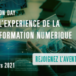 INNOVATION DAY 2021 : VIVEZ L’EXPERIENCE DE LA TRANSFORMATION NUMERIQUE