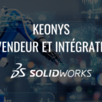 KEONYS renforce son partenariat avec Dassault Systèmes en devenant revendeur et intégrateur de SOLIDWORKS & 3DEXPERIENCE WORKS en France